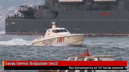 Savaş Gemisi Boğazdan Geçti