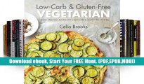 FREE [] DONWLOAD Low-carb   Gluten-free Vegetarian: Simple, Delicious Recipes for a Low-carb and