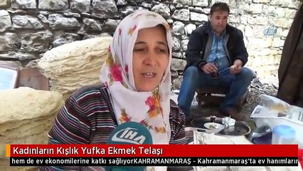 Kadınların Kışlık Yufka Ekmek Telaşı
