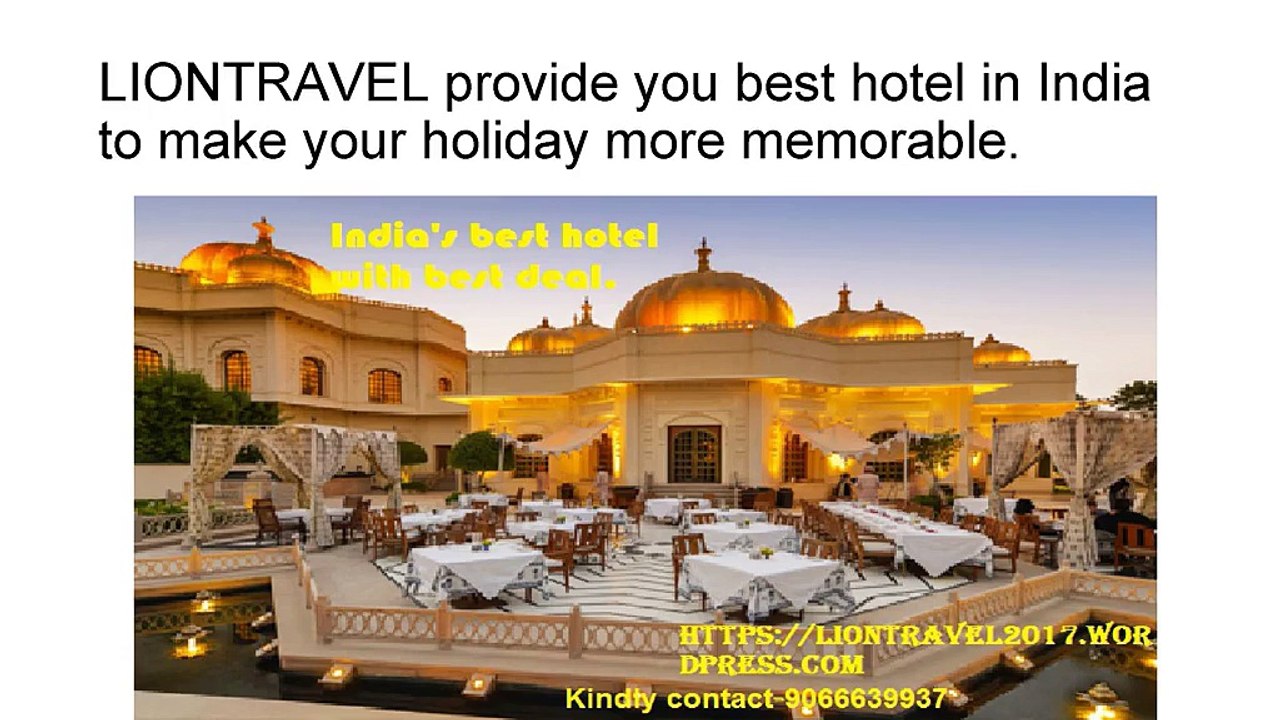 LIONTRAVEL_provide_you_best_hotel_in_India_tour