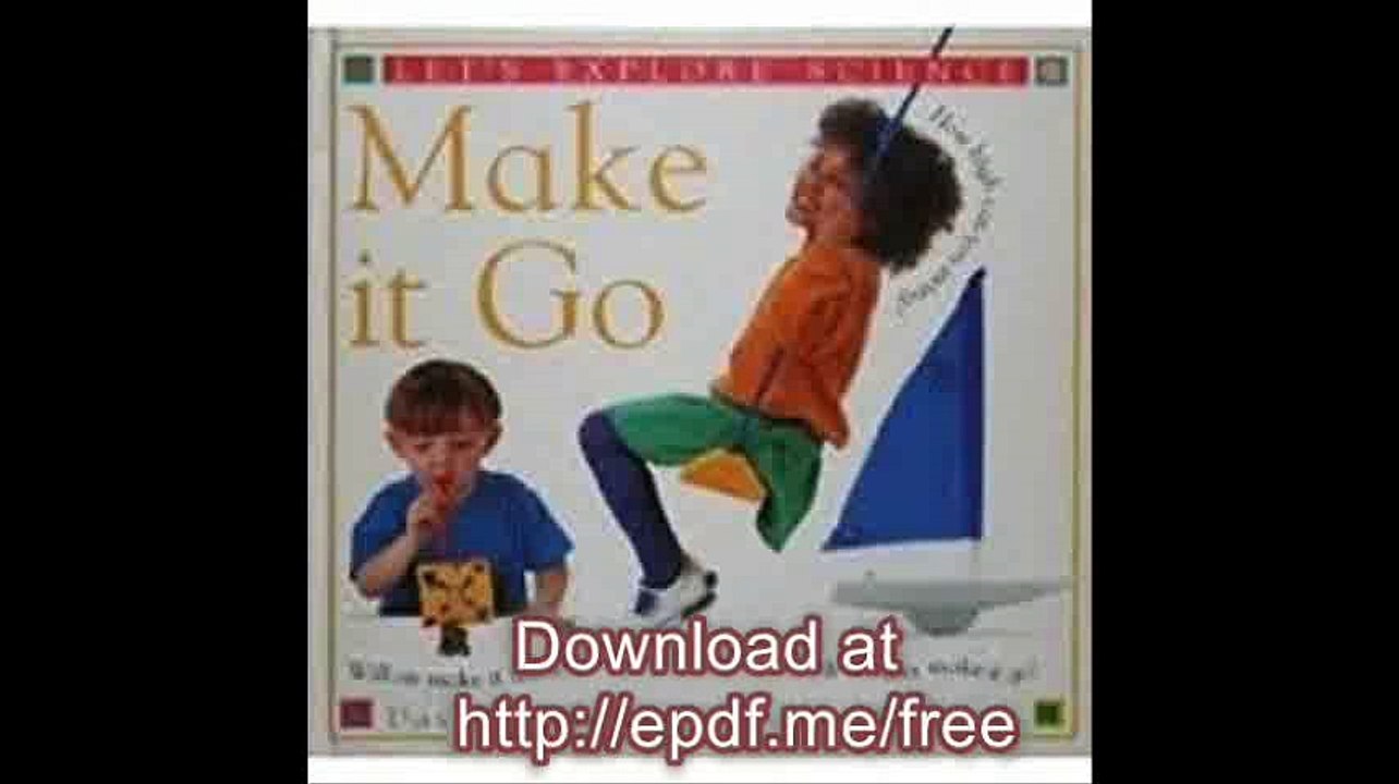 Make it Go (Let's Explore Science)