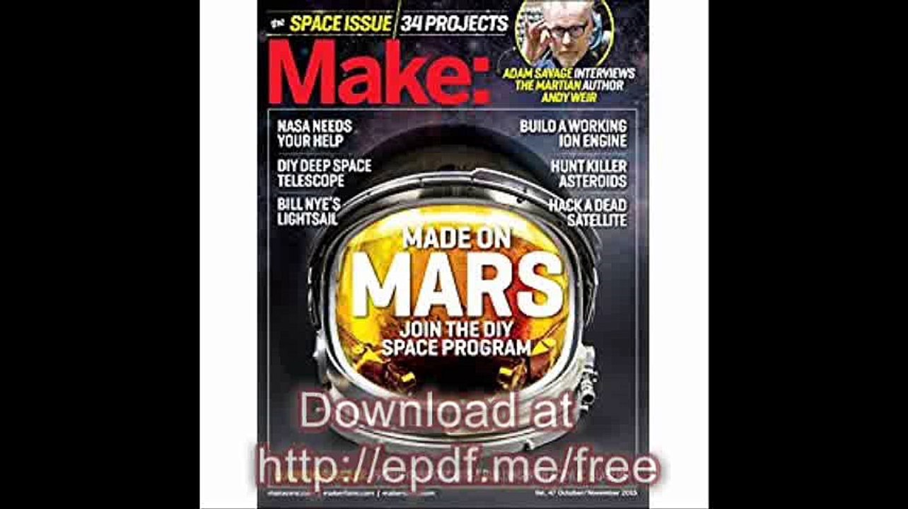 Make Volume 47 The Space Issue (Make Technology on Your Time)