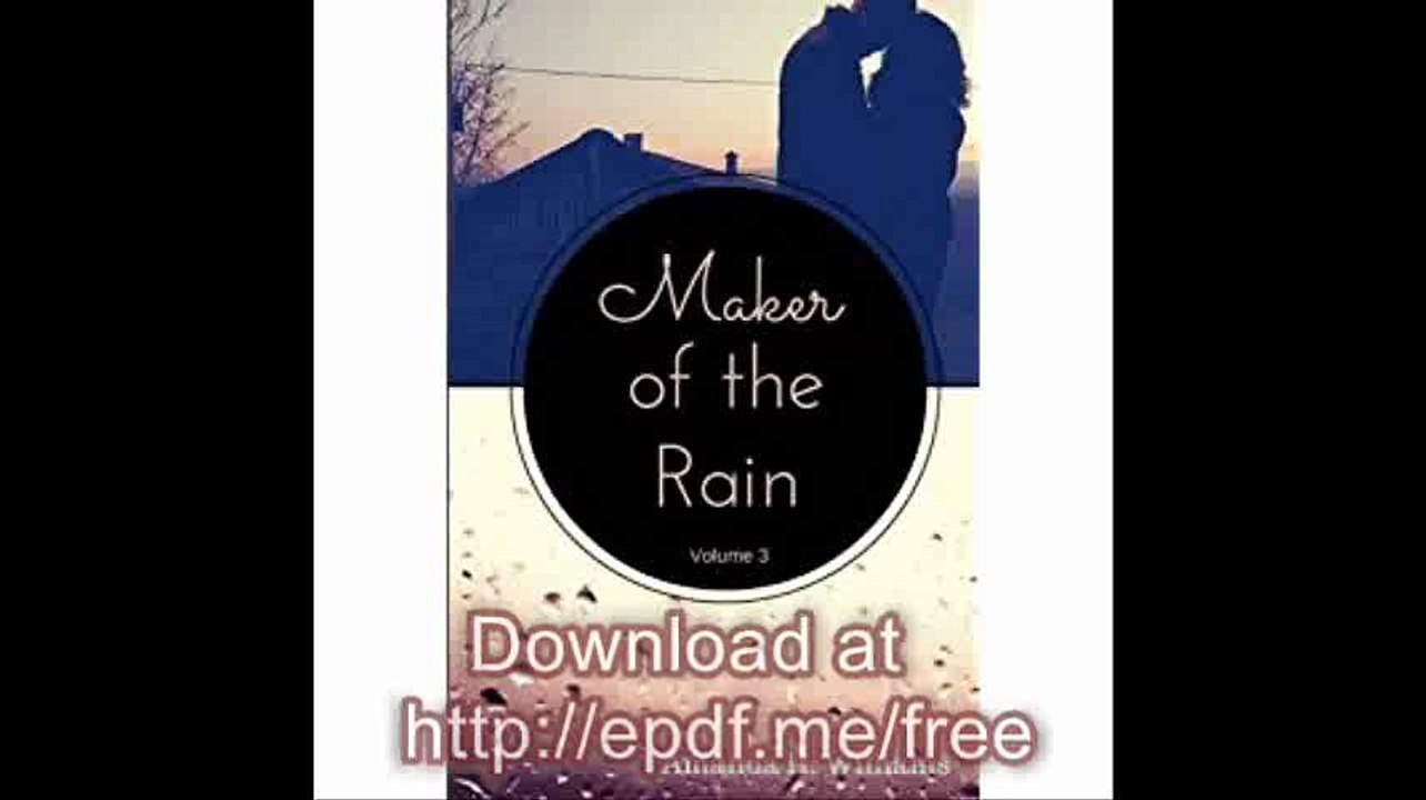 Maker of the Rain Volume 3