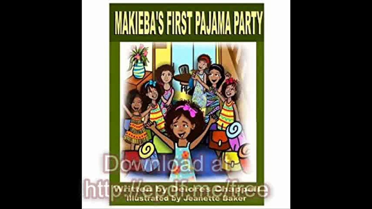 Makieba's First Pajama Party A Week to Remember