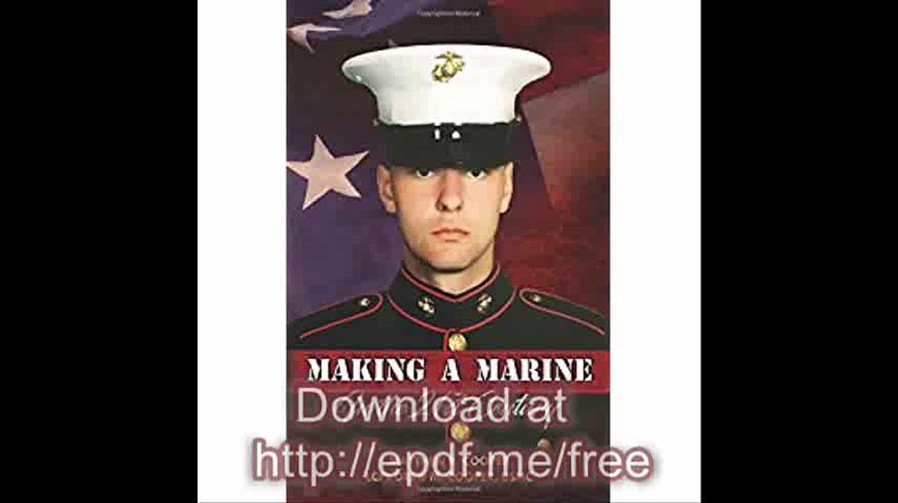 Making A Marine in the 21st Century