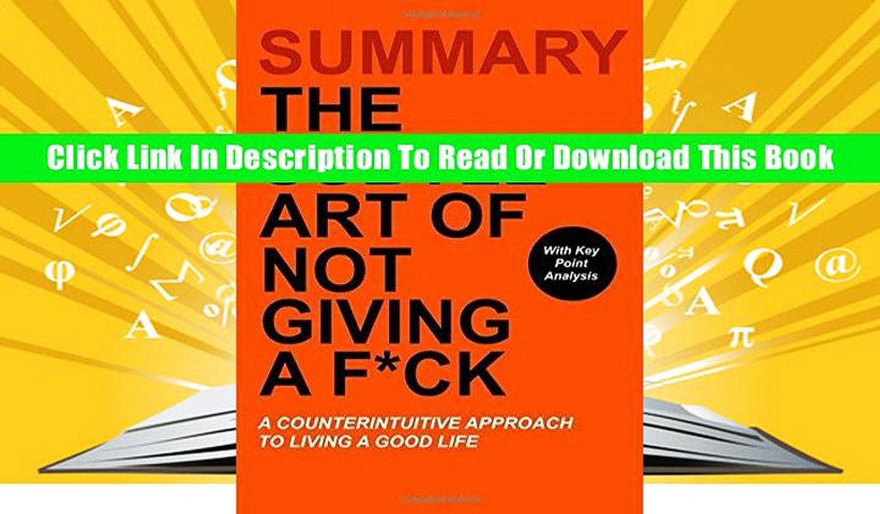 Books [Read] Summary: The Subtle Art of Not Giving a F*ck: A Counterintuitive Approach to Living a