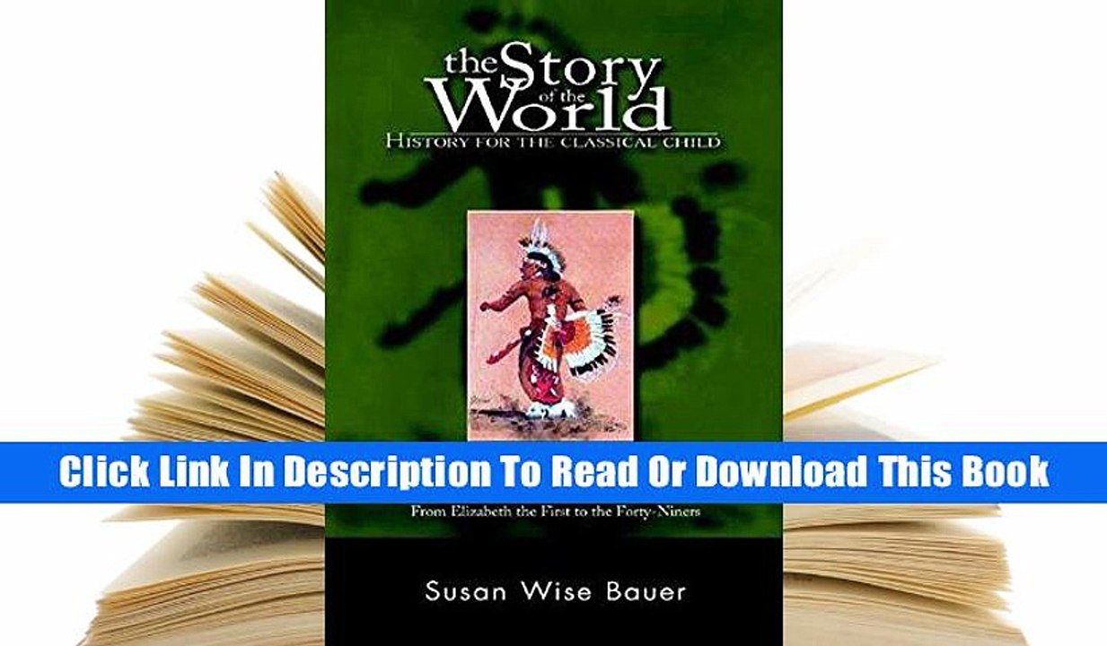 Books [Read] The Story of the World: History for the Classical Child, Volume 3: Early Modern Times