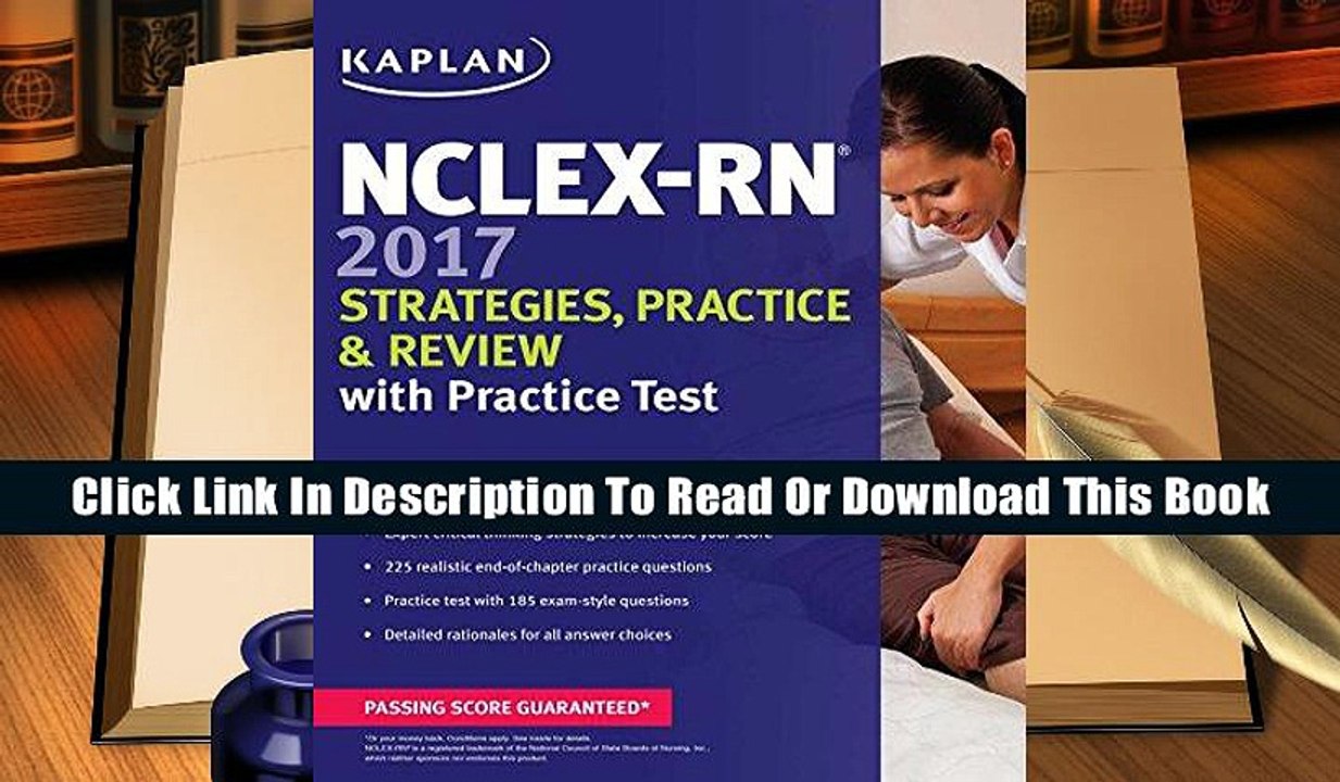 Book [Read] NCLEX-RN 2017 Strategies, Practice and Review with Practice Test (Kaplan Test Prep)