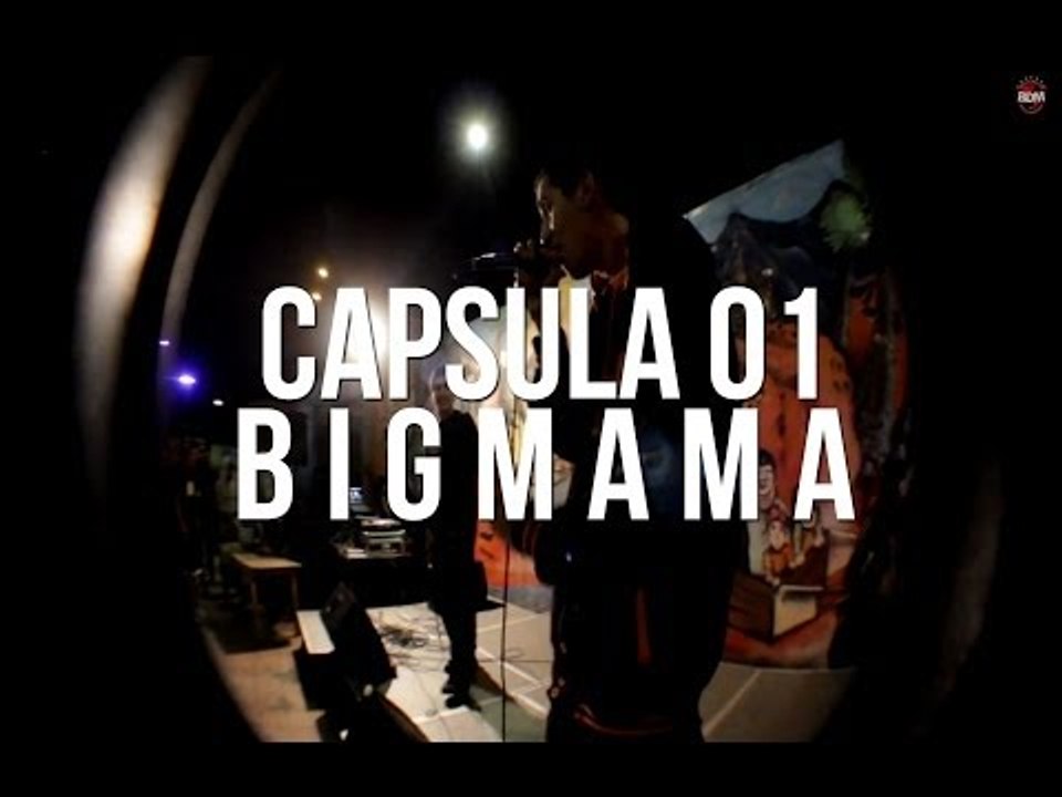 Sesión/Capsula 01 - Bigmama Vol. 2 (Stigma & Sador)