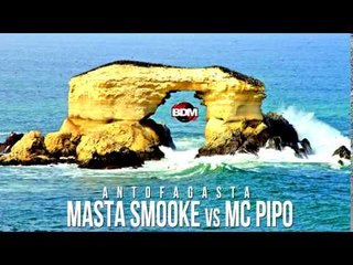 BDM Antofagasta / Semifinal / Masta Smooke vs Mc Pipo