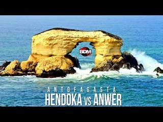 BDM Antofagasta / Semifinal / Anwer vs  Hendoka