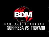 BDM San Fernando / Semifinal / Sorpresa vs Troyano
