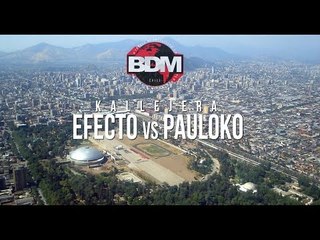 BDM Kallejera / 8vos de Final / Efecto VS Pauloko