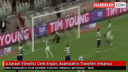 G.Saraylı Yönetici Cenk Ergün: Asamoah'ın Transferi İmkansız