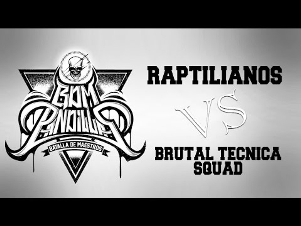 BDM Pandillas / Raptilianos vs Brutal Tecnica Squad
