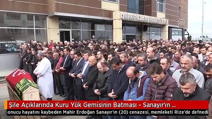 Şile Açıklarında Kuru Yük Gemisinin Batması - Sanayır'ın Cenazesi