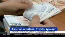 Avrupalı umutsuz, Türkler iyimser