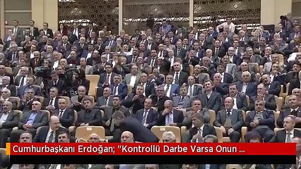 Cumhurbaşkanı Erdoğan: "Kontrollü Darbe Varsa Onun Artistlerinden Biri Sensin" - Ankara