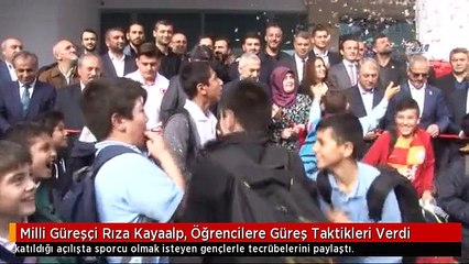 Milli Güreşçi Rıza Kayaalp, Öğrencilere Güreş Taktikleri Verdi