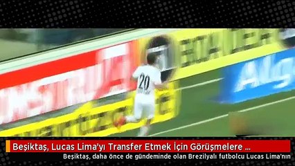 Beşiktaş, Lucas Lima'yı Transfer Etmek İçin Görüşmelere Başladı