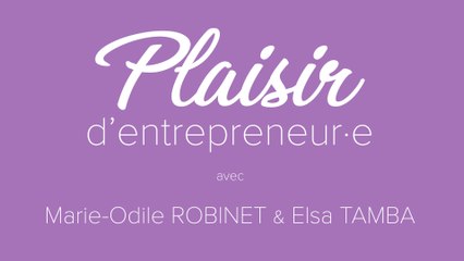 PLAISIR D'ENTREPRENEUR·E #10
