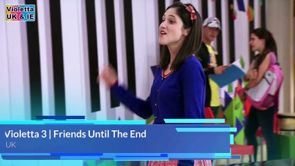 Violetta 3 | Friends Until The End