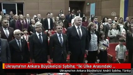 Ukrayna'nın Ankara Büyükelçisi Sybiha: "İki Ülke Arasındaki Ticaret Hacmi Yüzde 16'lık Bir Artış...