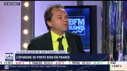 Le coup de gueule de Filliatre: L'épargne se porte bien en France - 09/11