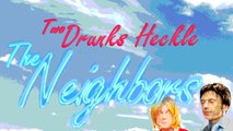 Two Drunks Heckle The Neighbors - Beers for Jeers - Wiseau Nowember