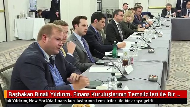 Başbakan Binali Yıldırım, Finans Kuruluşlarının Temsilcileri ile Bir Araya Geldi - New