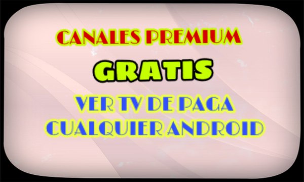 UKTVNOW IPTV PREMIUM GRATIS CANALES TV EN VIVO PARA ANDROID ACTUALIZACION