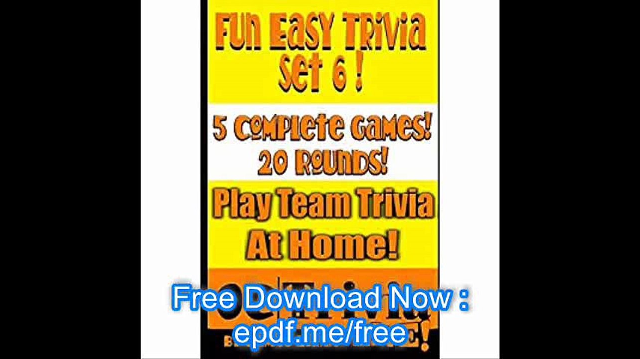 Fun Easy Trivia Set 6 An OC Trivia LIVE! Game Book