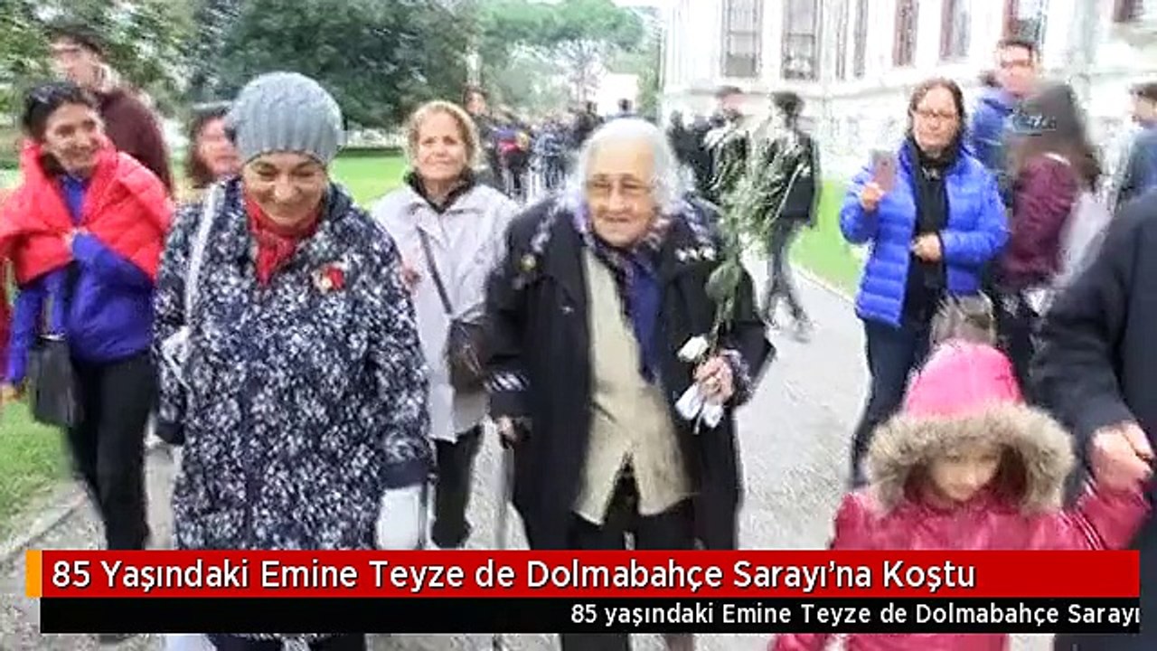 85 Yaşındaki Emine Teyze de Dolmabahçe Sarayı'na Koştu