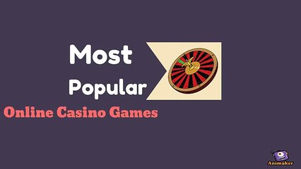 Most Popular Online Casino Games