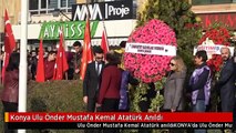Konya Ulu Önder Mustafa Kemal Atatürk Anıldı
