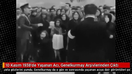 10 Kasım 1938'de Yaşanan Acı, Genelkurmay Arşivlerinden Çıktı