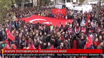 Atatürk Dolmabahçe'de Gözyaşlarıyla Anıldı