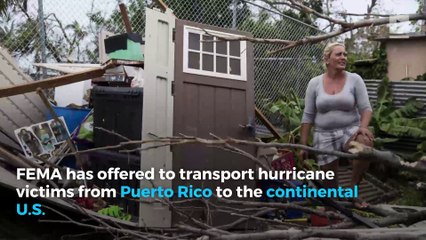 FEMA offers to transport Puerto Rico hurricane victims to the continental U.S.