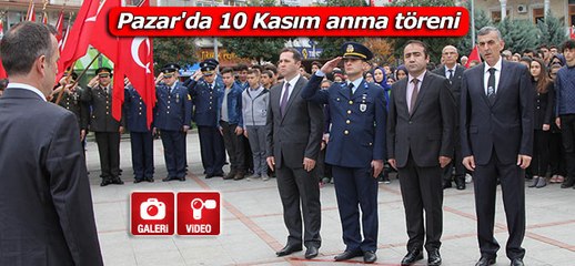 Pazar'da 10 Kasım Anma Töreni