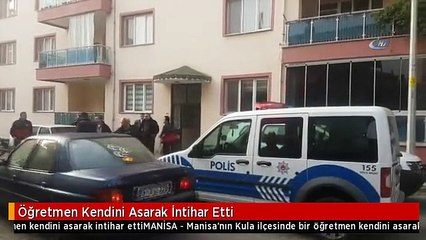 Öğretmen Kendini Asarak İntihar Etti