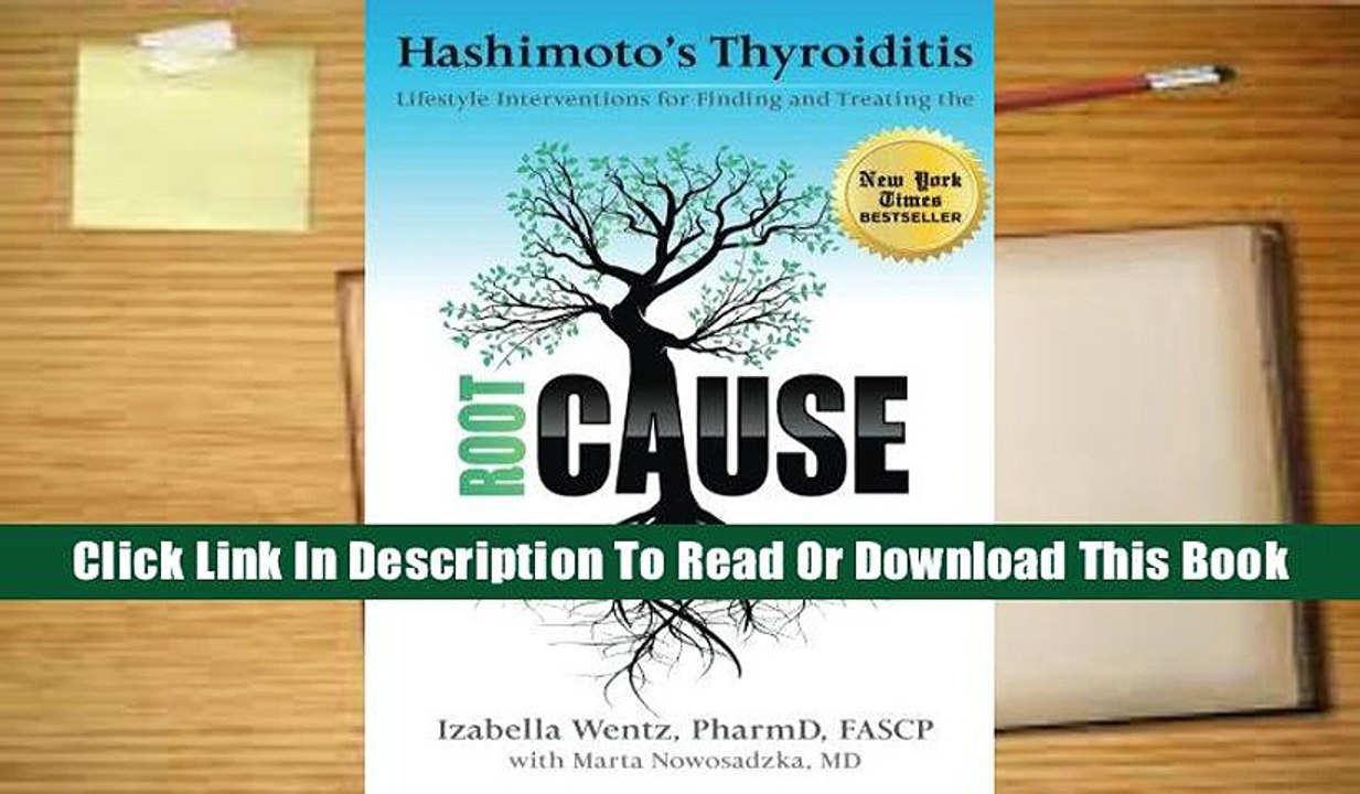 Read Hashimoto's Thyroiditis: Lifestyle Interventions for Finding and Treating the Root Cause Ebook