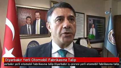 Diyarbakır Yerli Otomobil Fabrikasına Talip