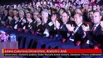 Adana Çukurova Üniversitesi, Atatürk'ü Andı