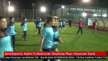Amedsporlu Kadın Futbolcuları Beşiktaş Maçı Heyecanı Sardı