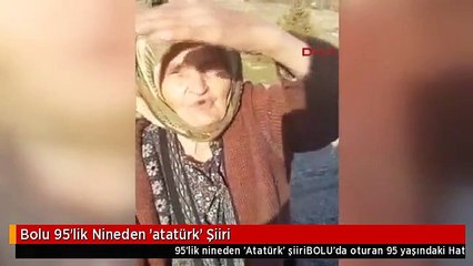 Bolu 95'lik Nineden 'atatürk' Şiiri