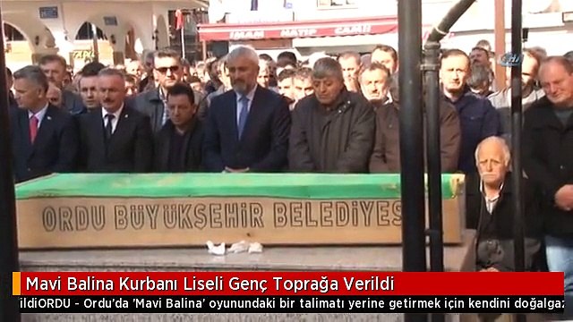 Mavi Balina Kurbanı Liseli Genç Toprağa Verildi