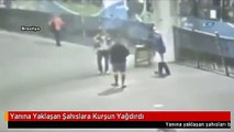 Yanına Yaklaşan Şahıslara Kurşun Yağdırdı