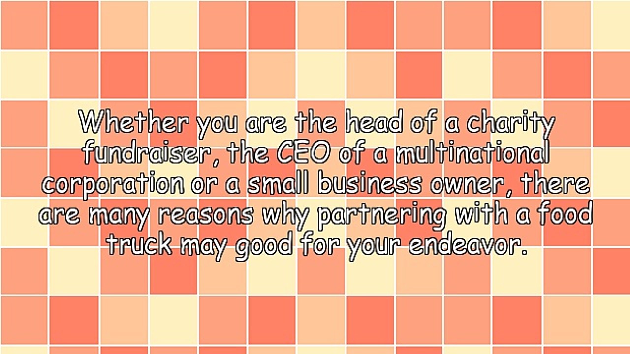 Ten Reasons Why Your Business or Charity Should Partner With A Food Truck