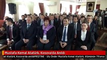 Mustafa Kemal Atatürk, Kosova'da Anıldı