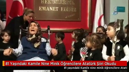 81 Yaşındaki Kamile Nine Minik Öğrencilere Atatürk Şiiri Okudu